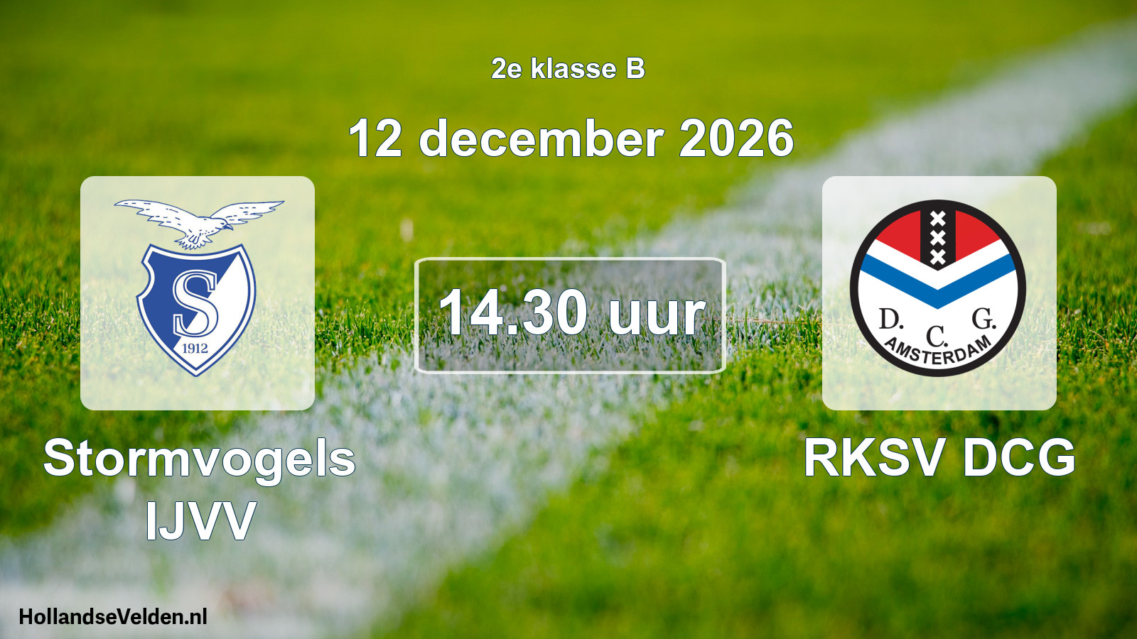Geplande wedstrijd: Stormvogels IJVV - RKSV DCG (12 december 2026)
