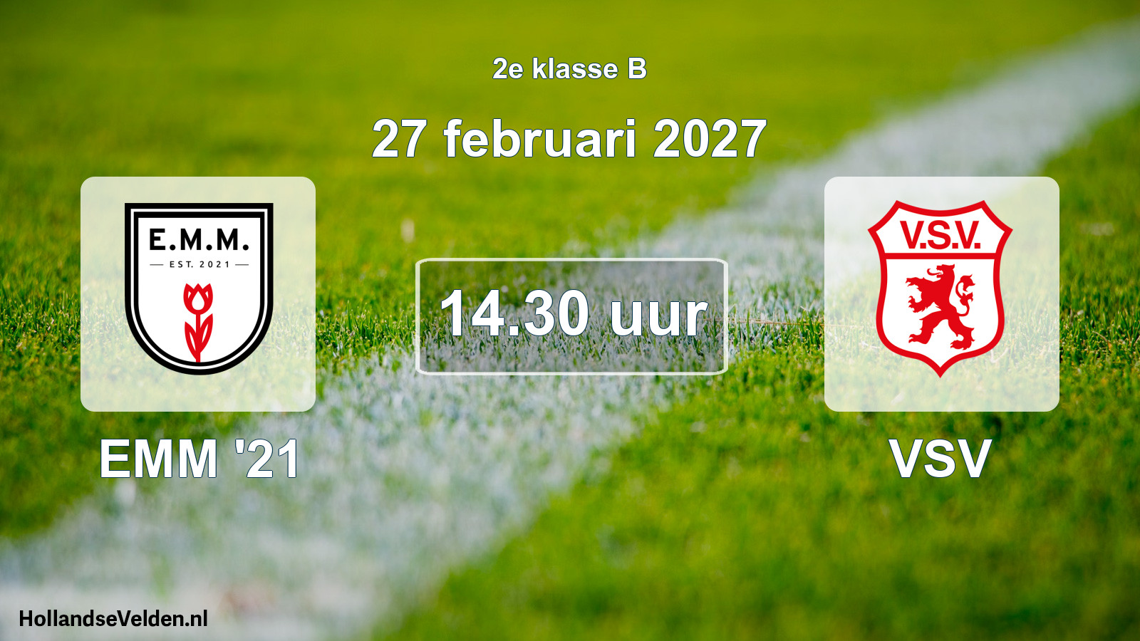 Geplande wedstrijd: EMM '21 - VSV (27 februari 2027)