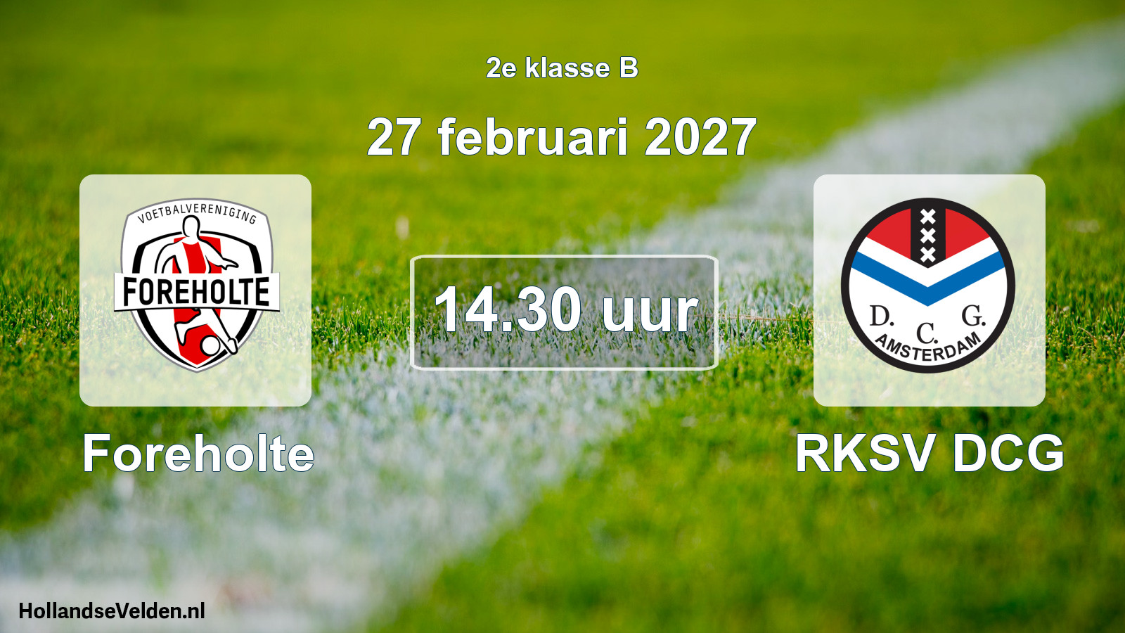 Geplande wedstrijd: Foreholte - RKSV DCG (27 februari 2027)