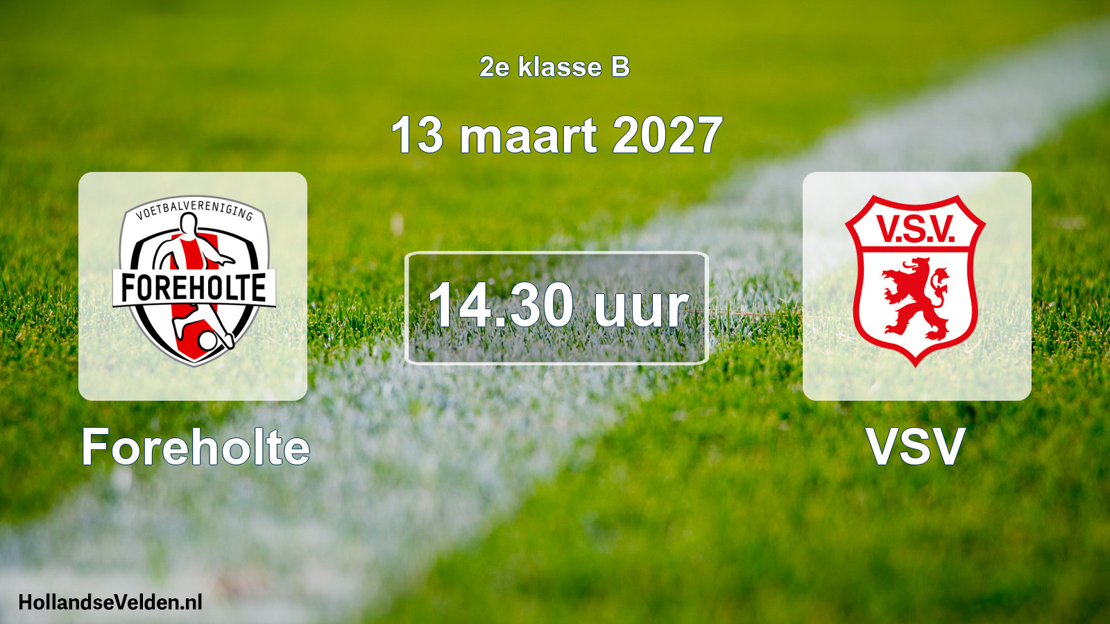 Geplande wedstrijd: Foreholte - VSV (13 maart 2027)