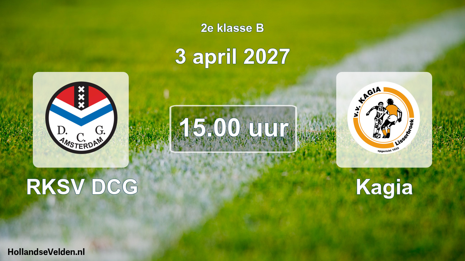 Geplande wedstrijd: RKSV DCG - Kagia (3 april 2027)