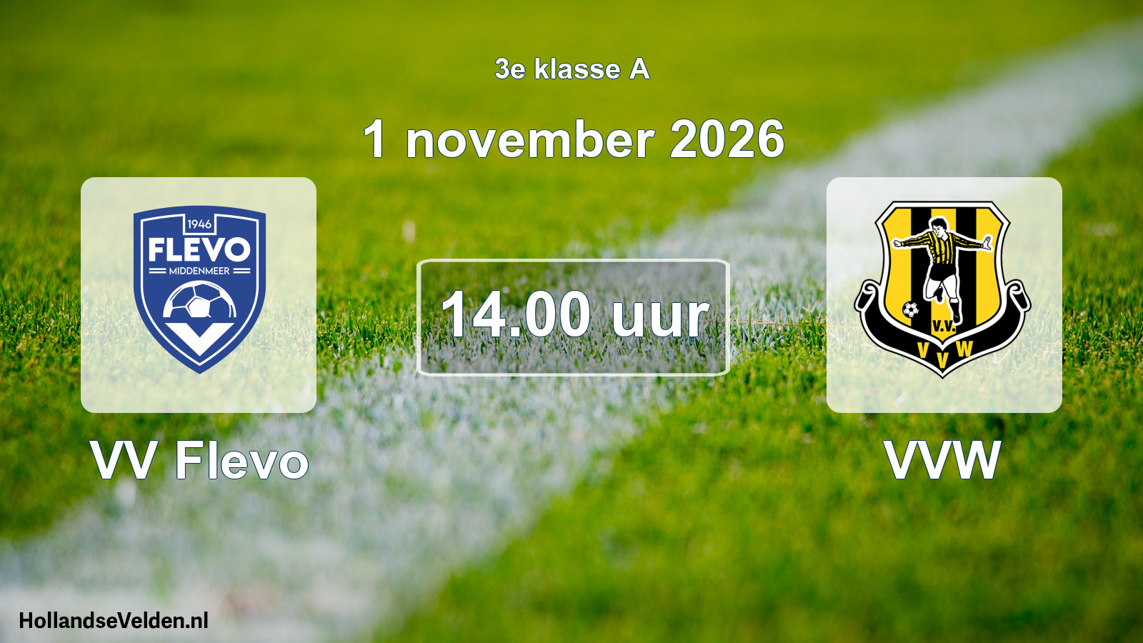 Geplande wedstrijd: VV Flevo - VVW (1 november 2026)