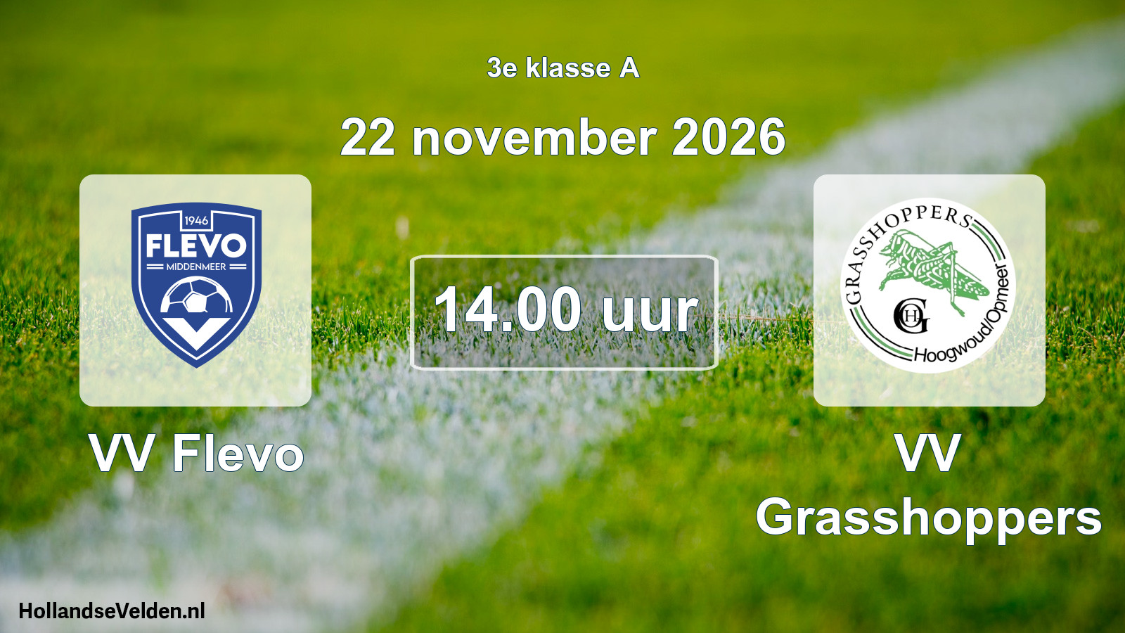 Geplande wedstrijd: VV Flevo - VV Grasshoppers (22 november 2026)