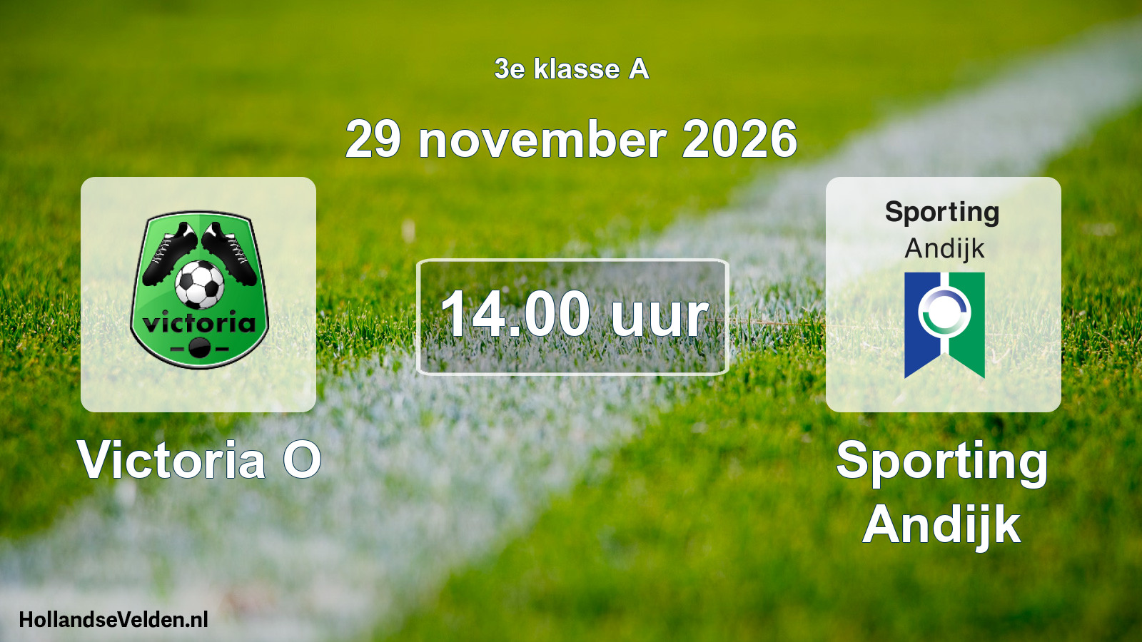 Geplande wedstrijd: Victoria O - Sporting Andijk (29 november 2026)