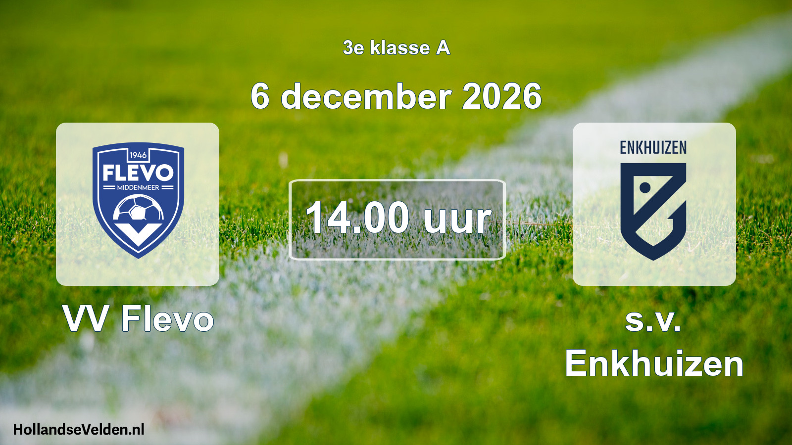 Geplande wedstrijd: VV Flevo - s.v. Enkhuizen (6 december 2026)