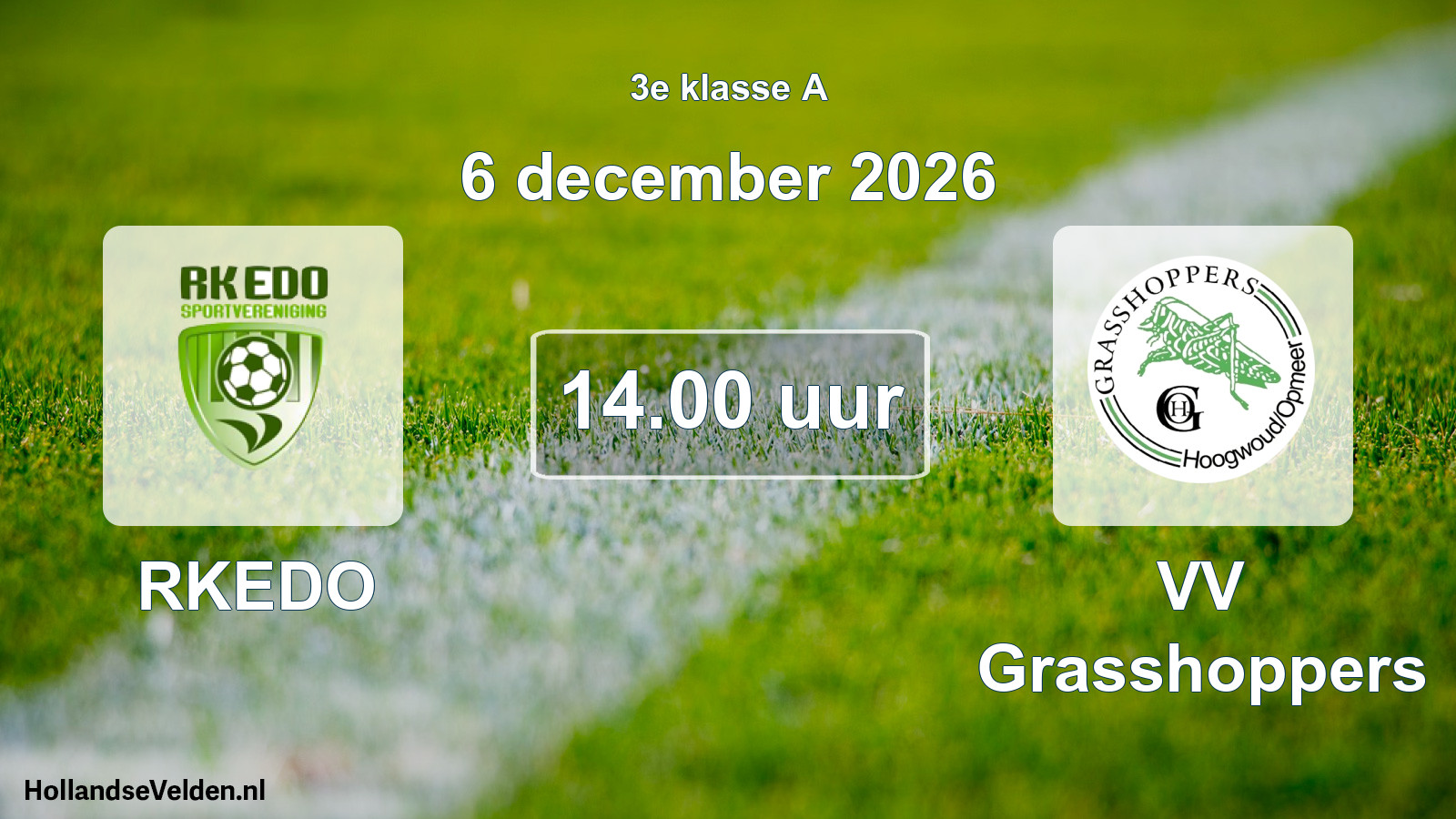 Geplande wedstrijd: RKEDO - VV Grasshoppers (6 december 2026)