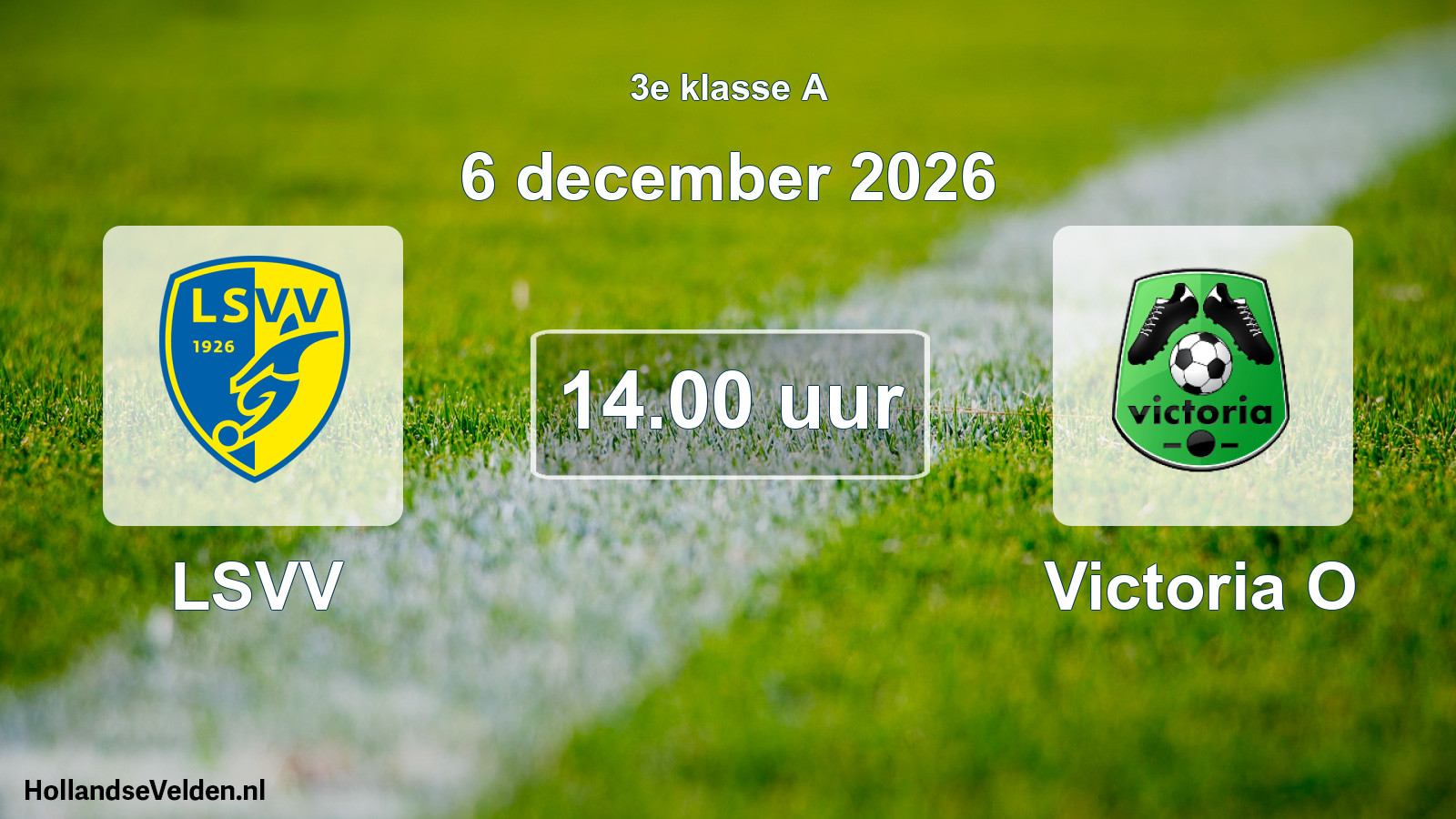 Geplande wedstrijd: LSVV - Victoria O (6 december 2026)