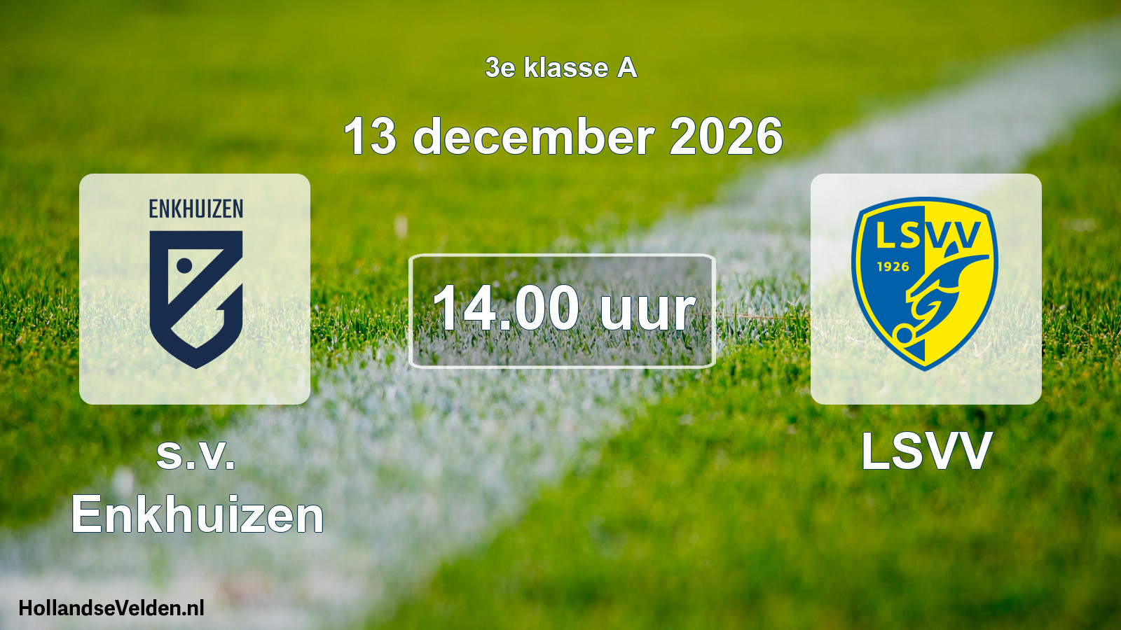 Geplande wedstrijd: s.v. Enkhuizen - LSVV (13 december 2026)