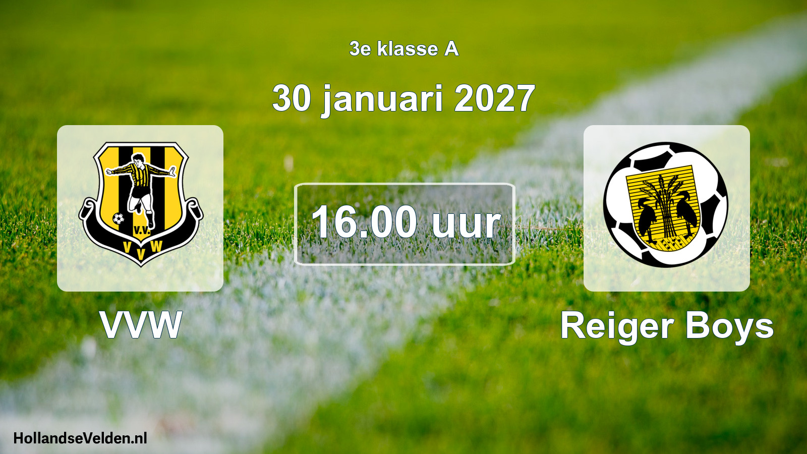Geplande wedstrijd: VVW - Reiger Boys (30 januari 2027)
