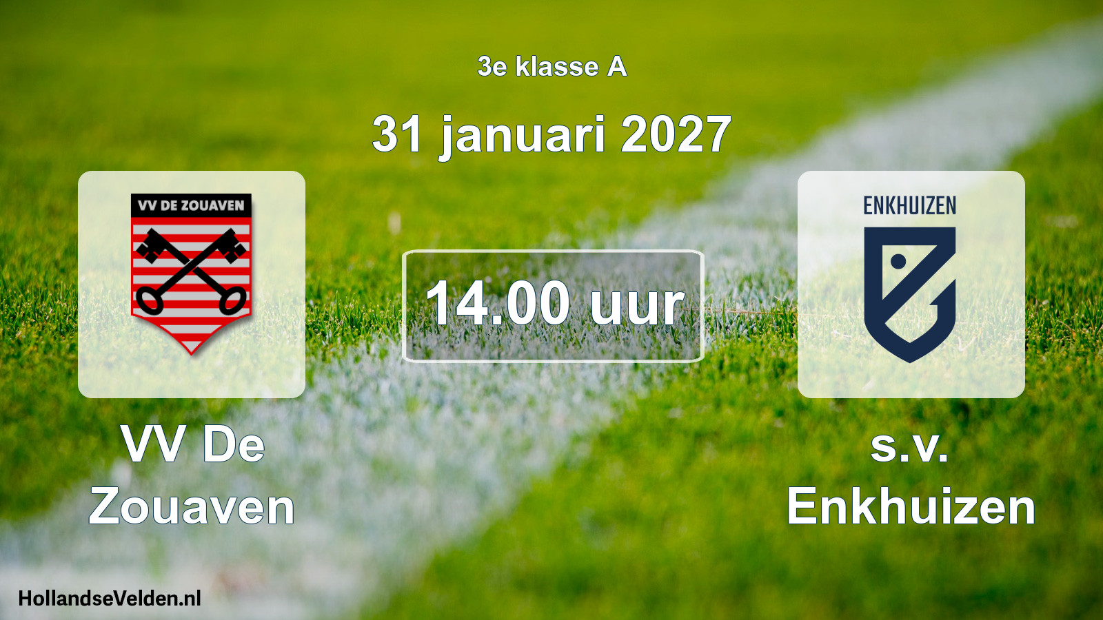 Geplande wedstrijd: VV De Zouaven - s.v. Enkhuizen (31 januari 2027)
