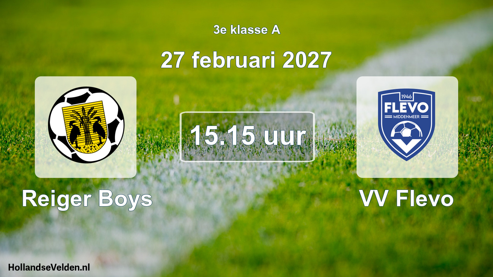 Geplande wedstrijd: Reiger Boys - VV Flevo (27 februari 2027)