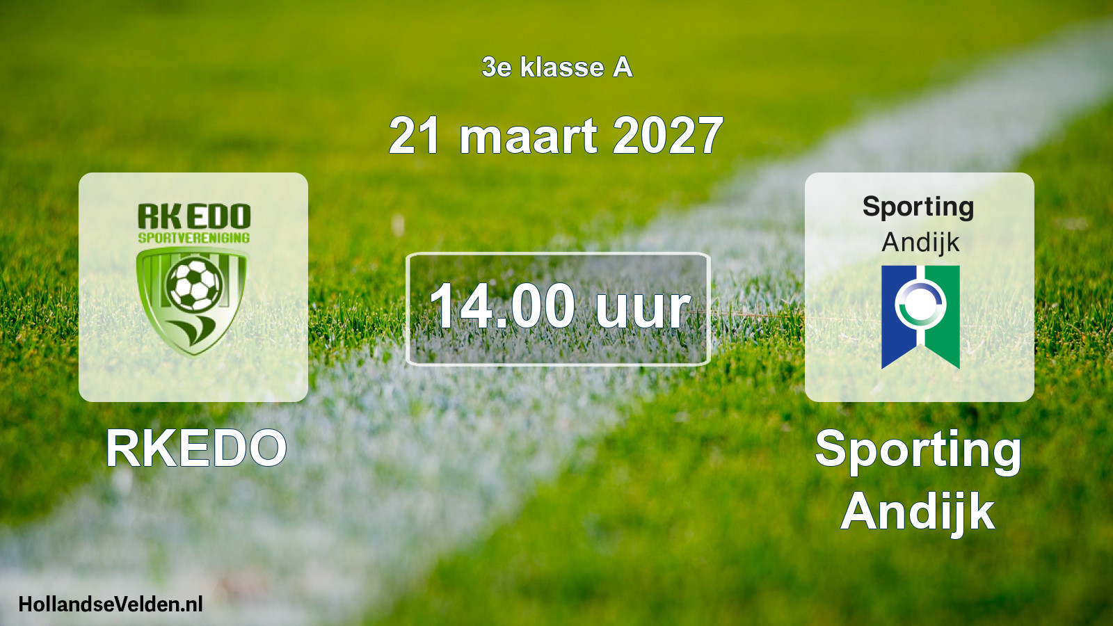 Geplande wedstrijd: RKEDO - Sporting Andijk (21 maart 2027)