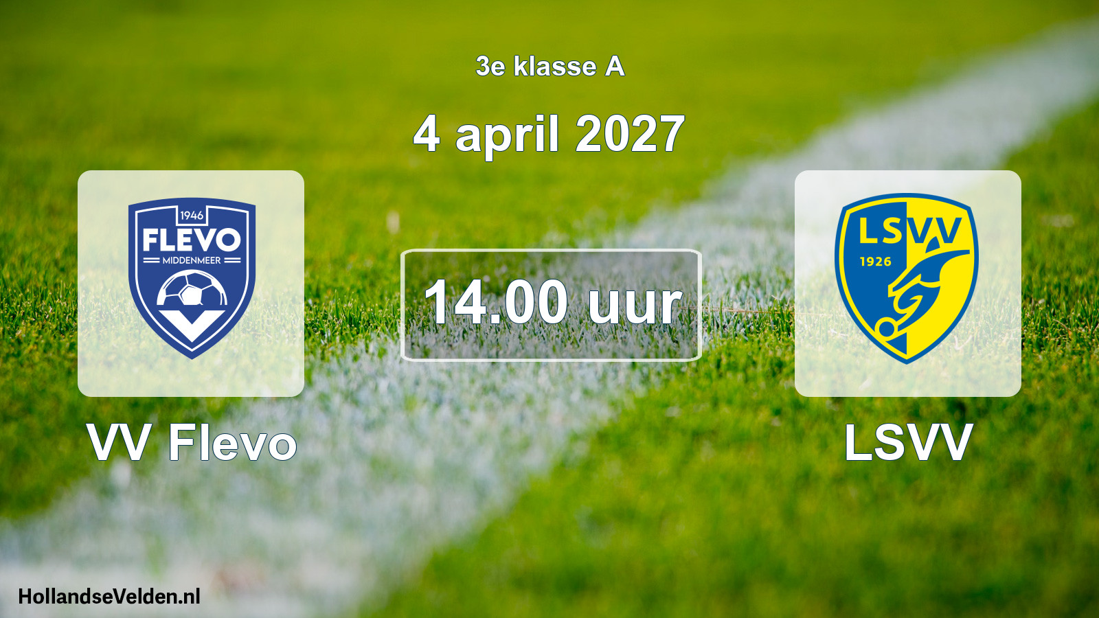 Geplande wedstrijd: VV Flevo - LSVV (4 april 2027)