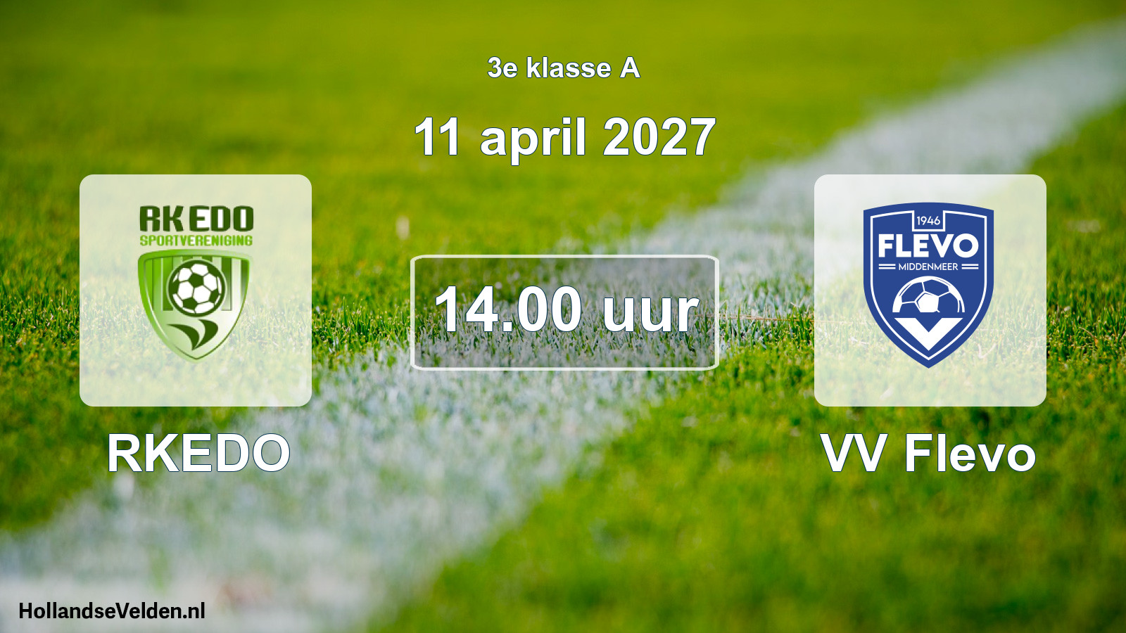 Geplande wedstrijd: RKEDO - VV Flevo (11 april 2027)
