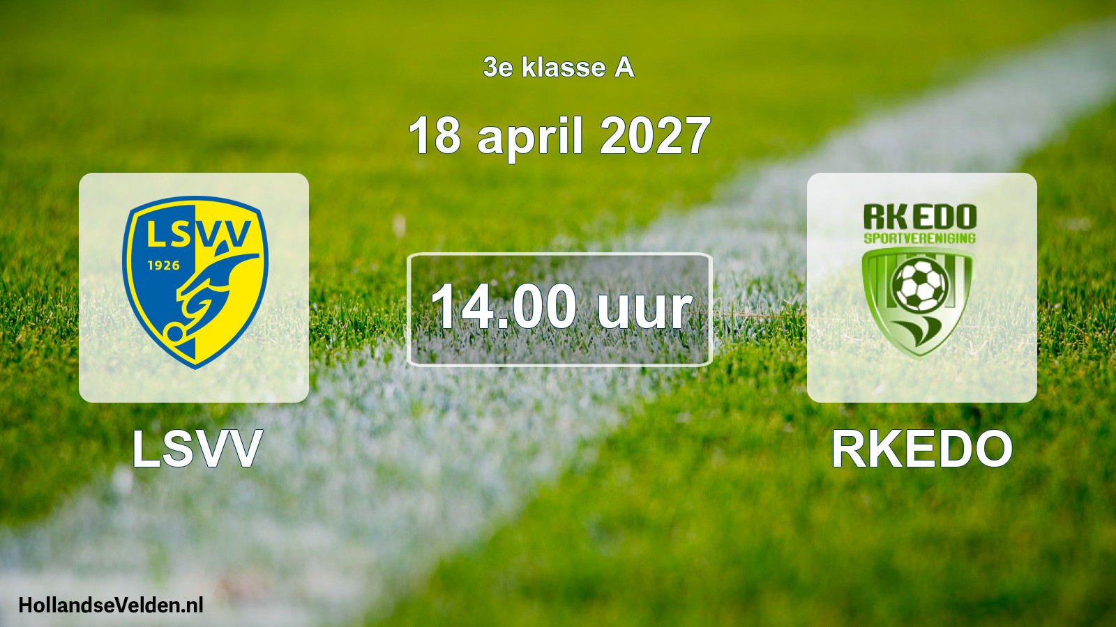 Geplande wedstrijd: LSVV - RKEDO (18 april 2027)