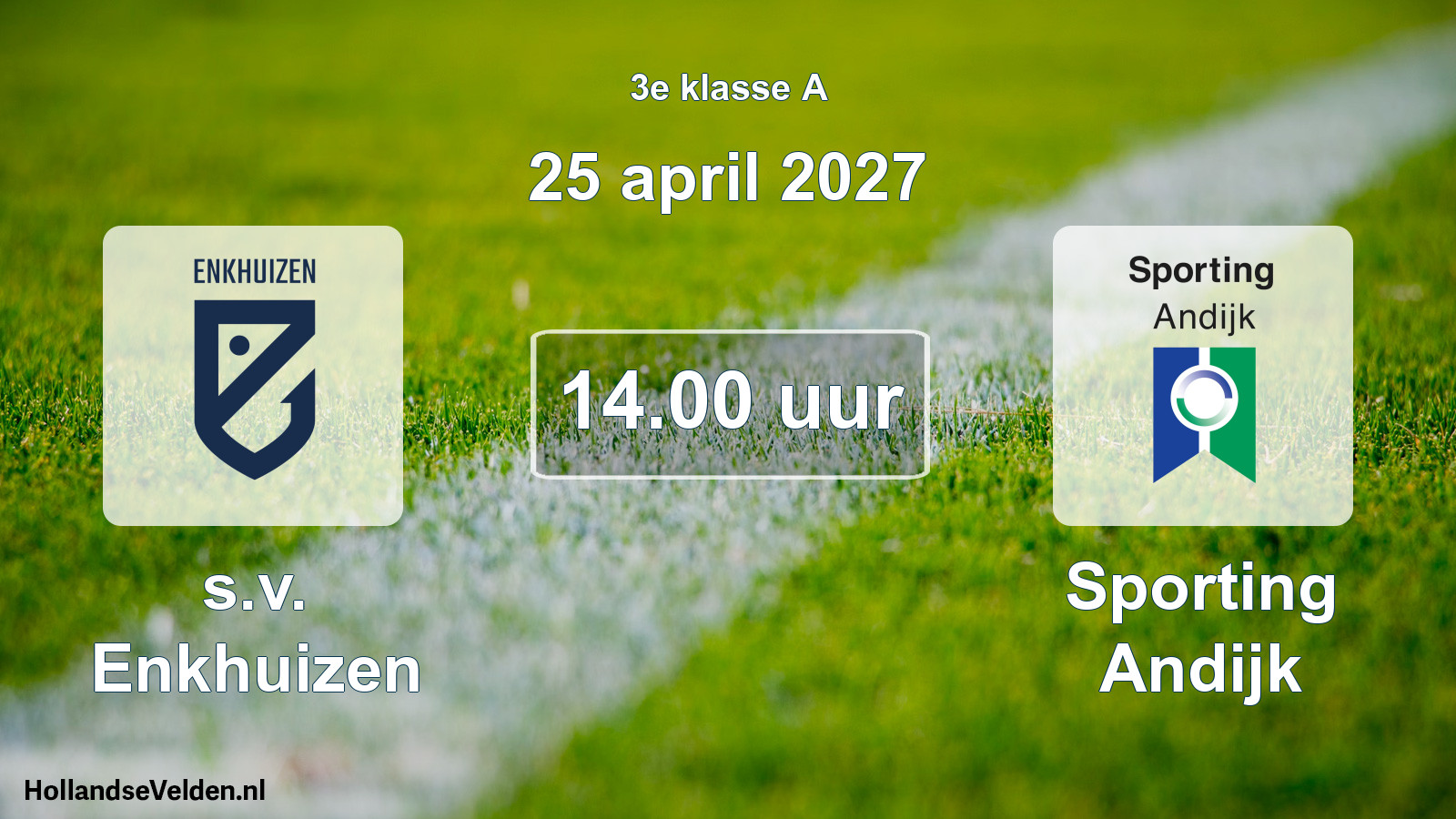 Geplande wedstrijd: s.v. Enkhuizen - Sporting Andijk (25 april 2027)