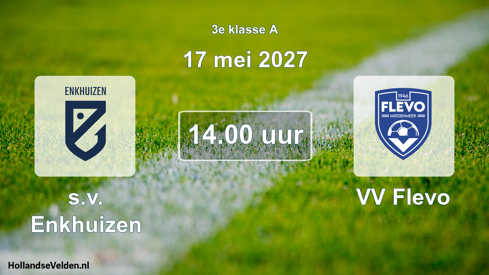 Geplande wedstrijd: s.v. Enkhuizen - VV Flevo (17 mei 2027)