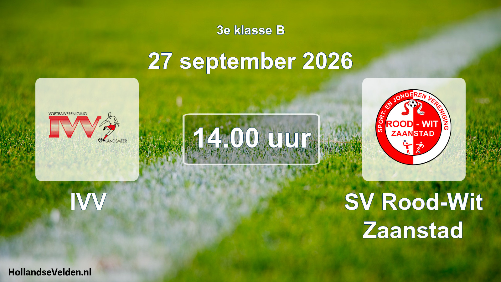 Geplande wedstrijd: IVV - SV Rood-Wit Zaanstad (27 september 2026)