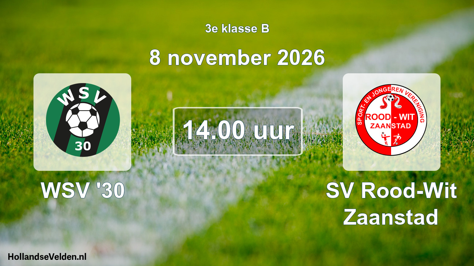 Geplande wedstrijd: WSV '30 - SV Rood-Wit Zaanstad (8 november 2026)