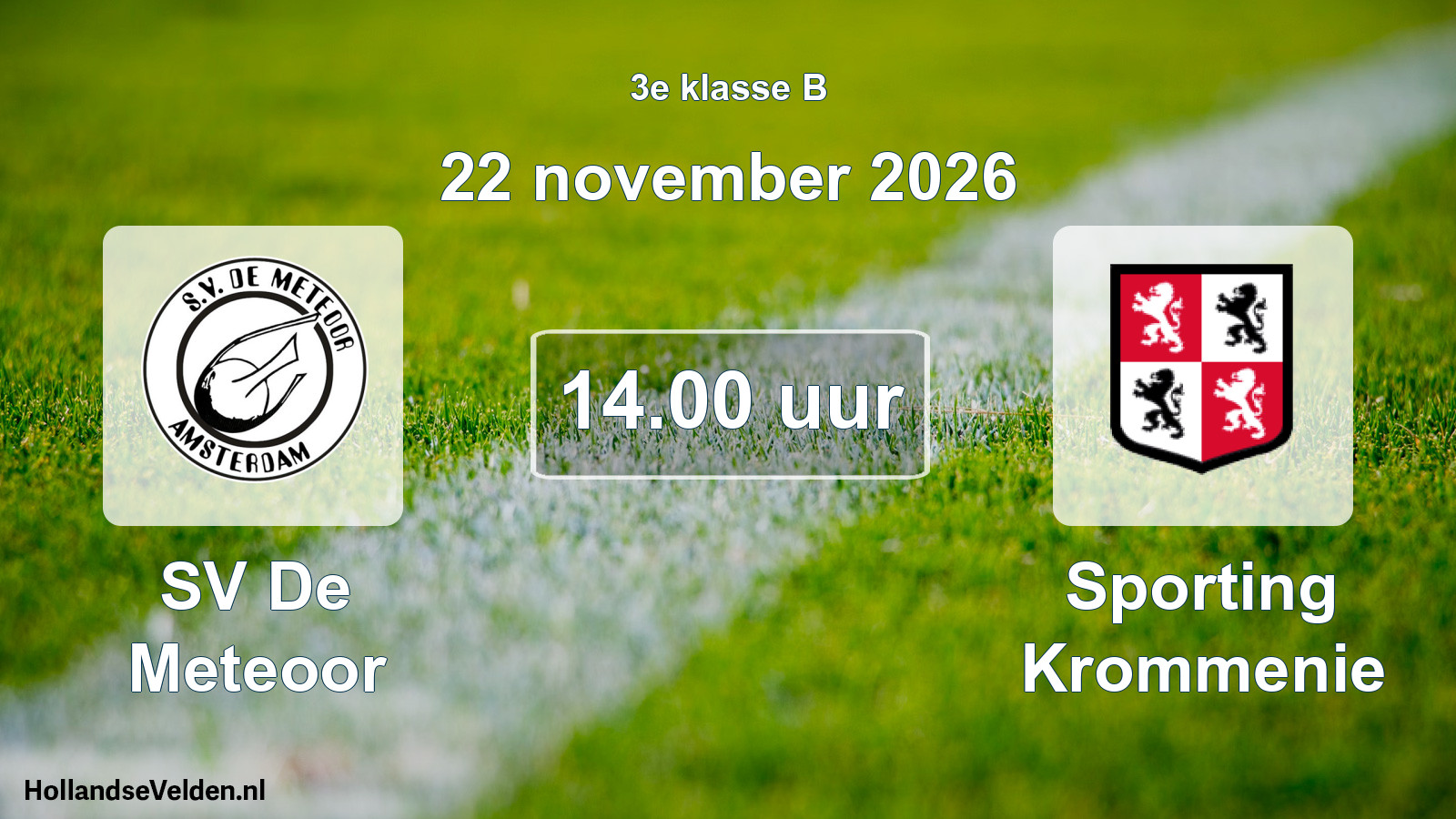 Geplande wedstrijd: SV De Meteoor - Sporting Krommenie (22 november 2026)