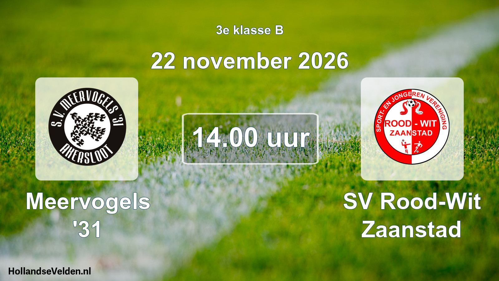 Geplande wedstrijd: Meervogels '31 - SV Rood-Wit Zaanstad (22 november 2026)