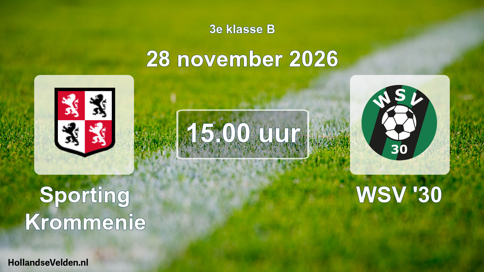 Geplande wedstrijd: Sporting Krommenie - WSV '30 (28 november 2026)