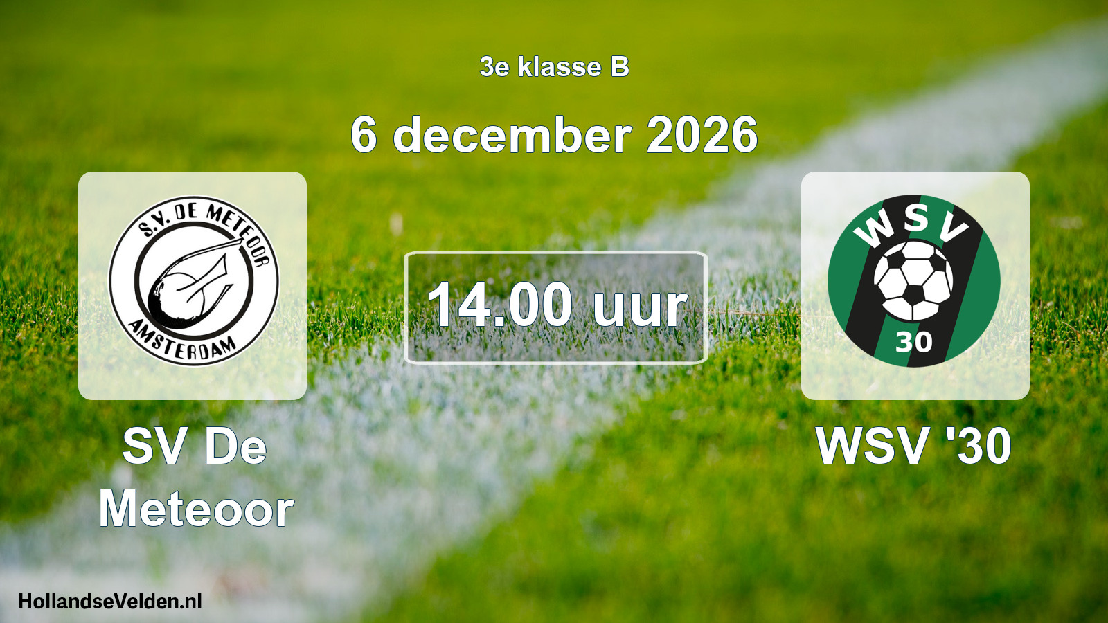 Geplande wedstrijd: SV De Meteoor - WSV '30 (6 december 2026)