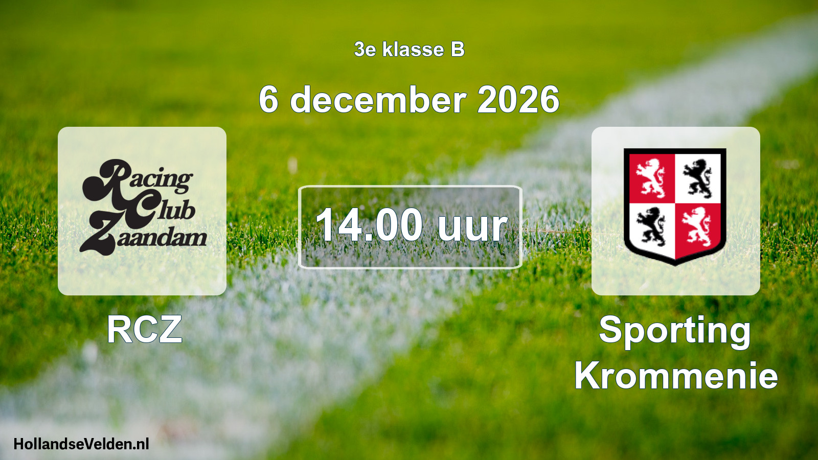 Geplande wedstrijd: RCZ - Sporting Krommenie (6 december 2026)
