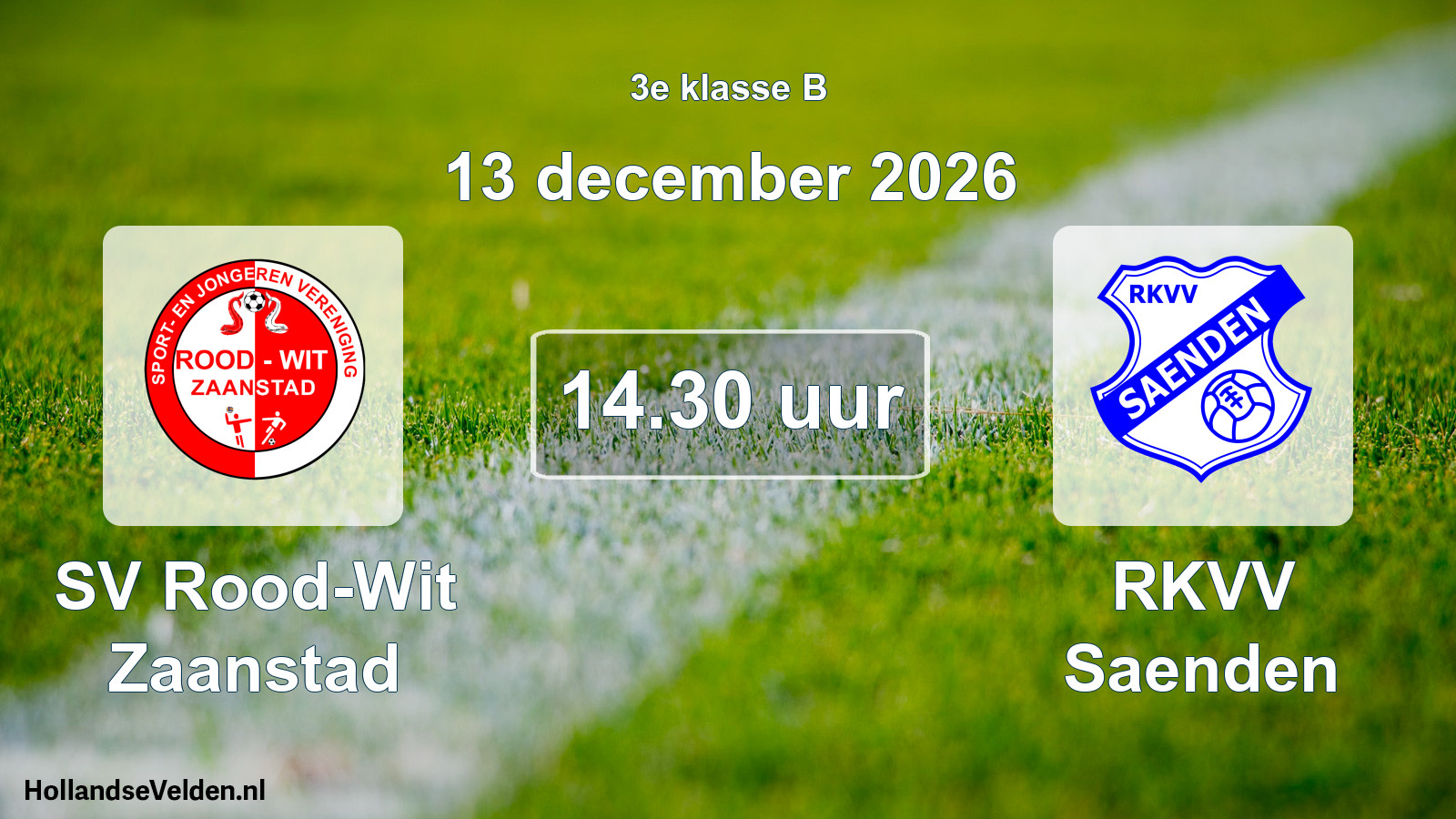 Geplande wedstrijd: SV Rood-Wit Zaanstad - RKVV Saenden (13 december 2026)