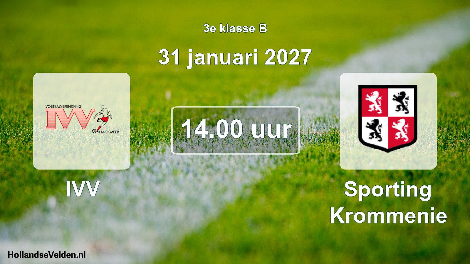 Scheduled Match: IVV - Sporting Krommenie (31 January 2027)