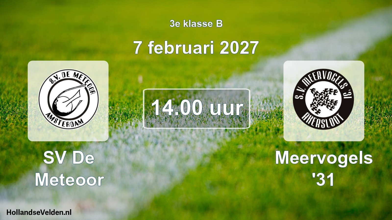 Geplande wedstrijd: SV De Meteoor - Meervogels '31 (7 februari 2027)