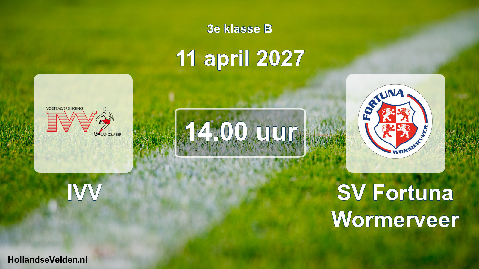 Geplande wedstrijd: IVV - SV Fortuna Wormerveer (11 april 2027)