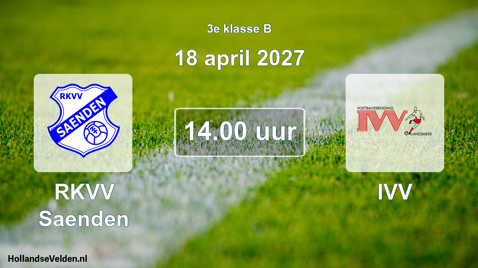 Geplande wedstrijd: RKVV Saenden - IVV (18 april 2027)