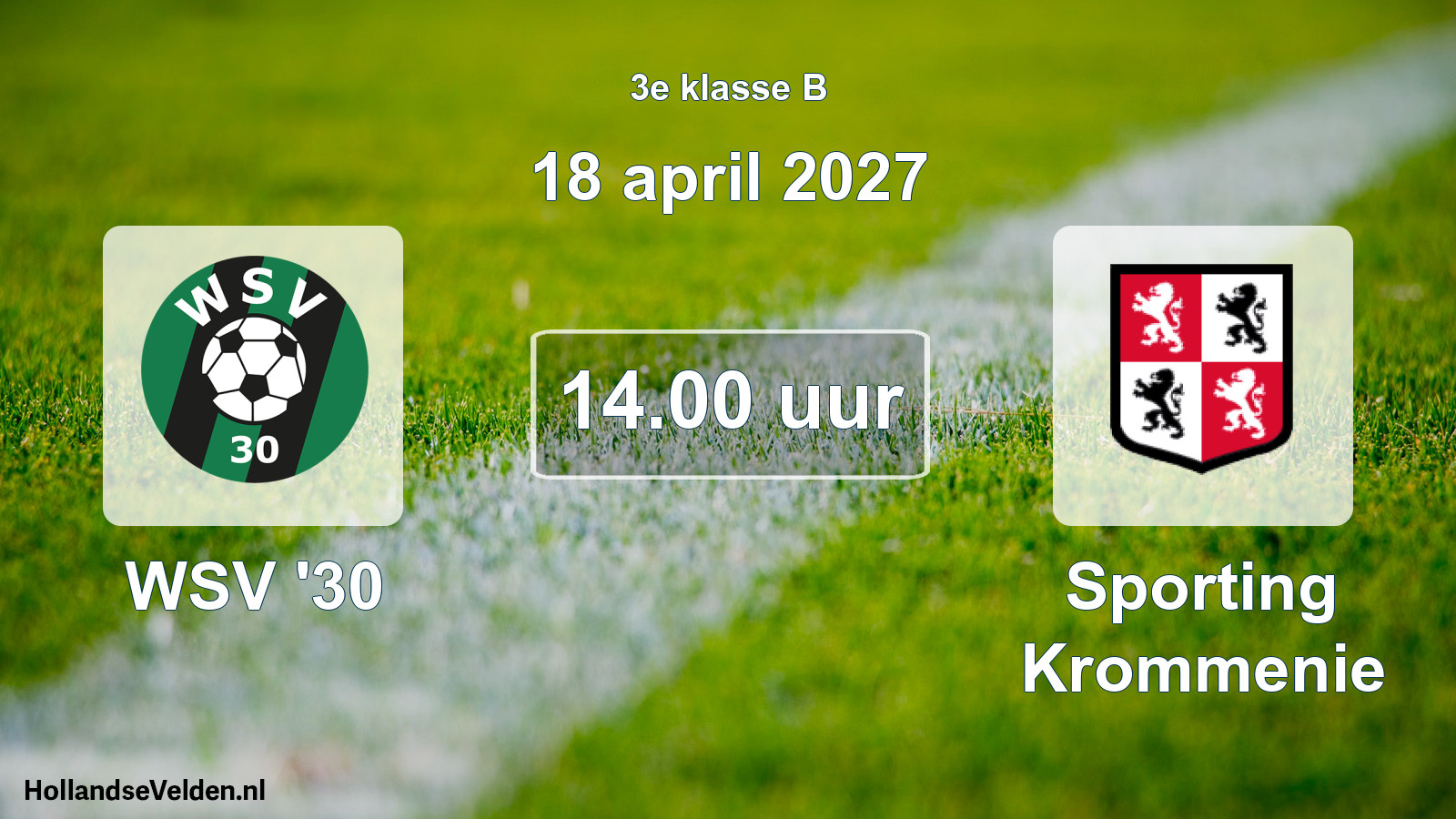 Scheduled Match: WSV '30 - Sporting Krommenie (18 April 2027)