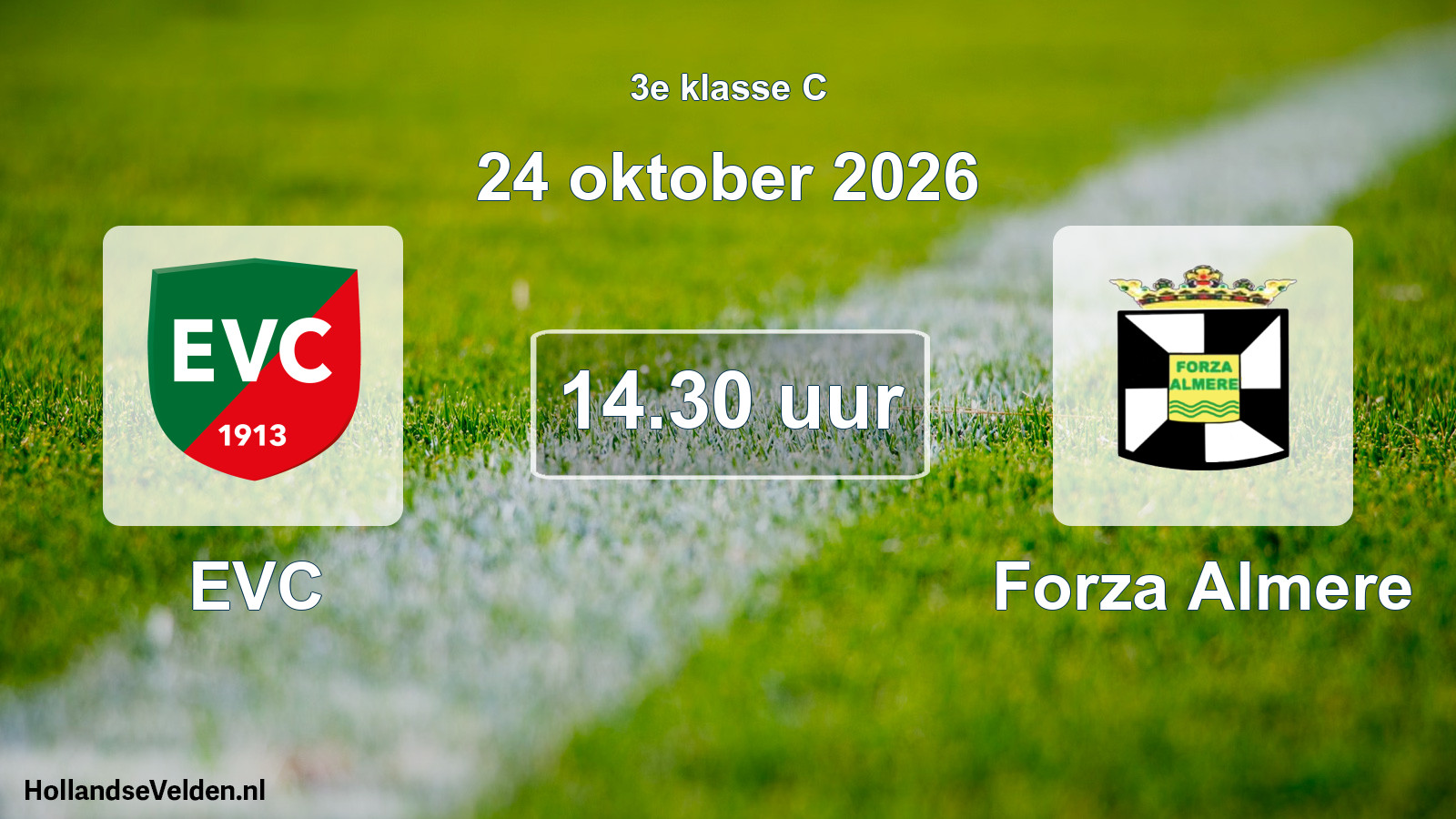 Geplande wedstrijd: EVC - Forza Almere (24 oktober 2026)