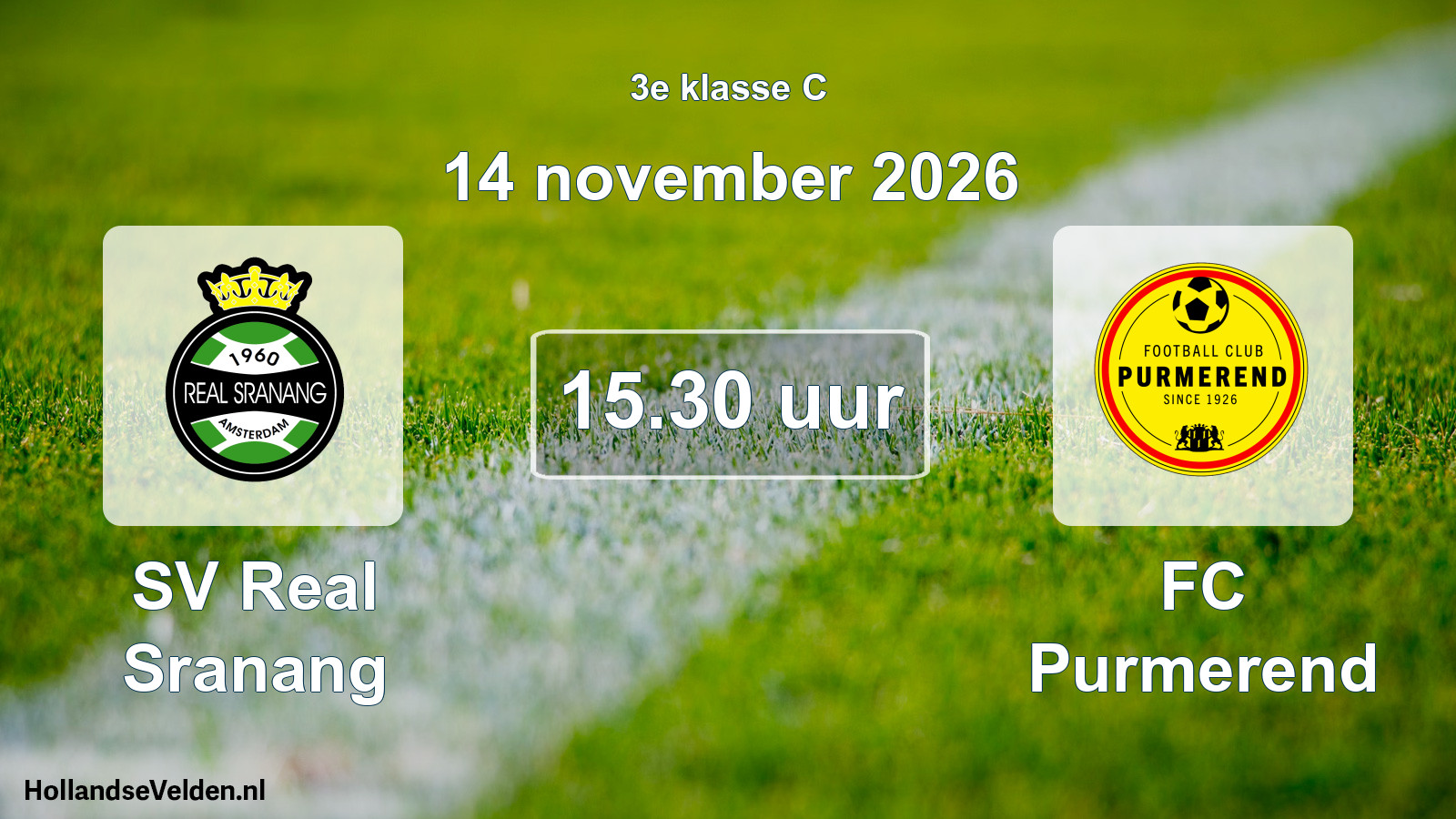 Geplande wedstrijd: SV Real Sranang - FC Purmerend (14 november 2026)