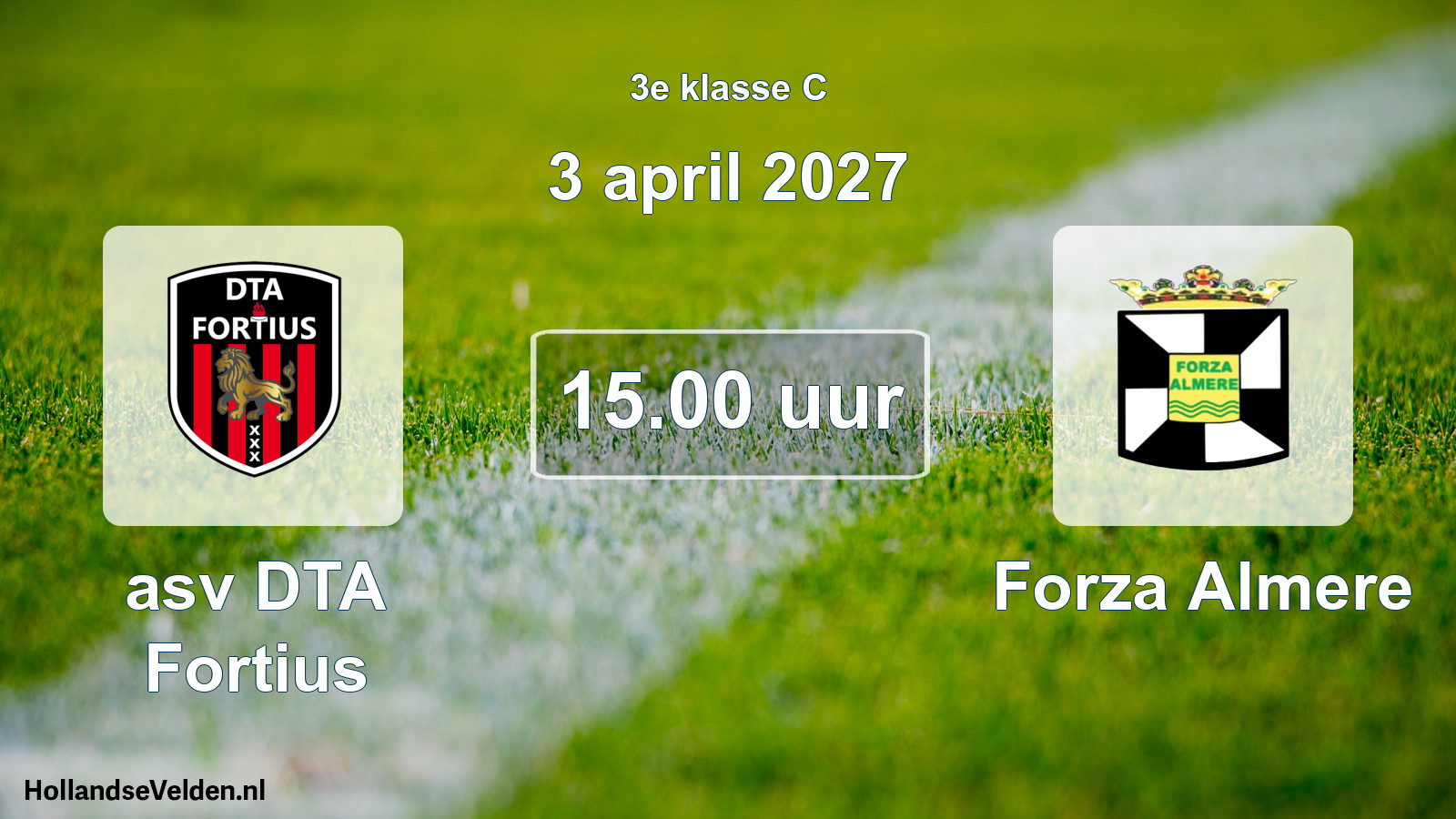 Geplande wedstrijd: asv DTA Fortius - Forza Almere (3 april 2027)