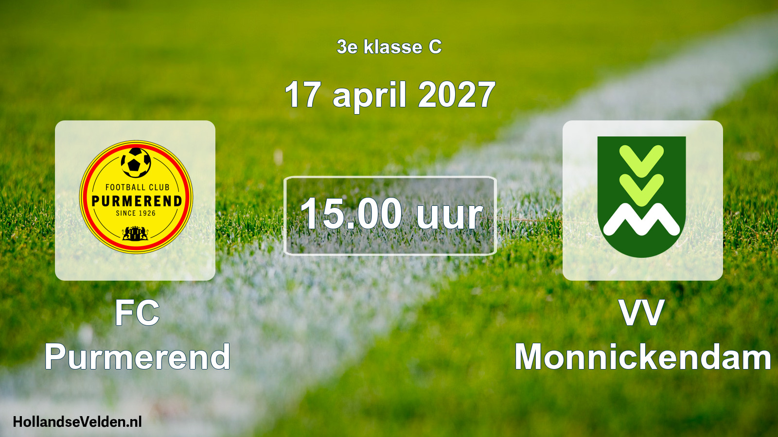 Geplande wedstrijd: FC Purmerend - VV Monnickendam (17 april 2027)