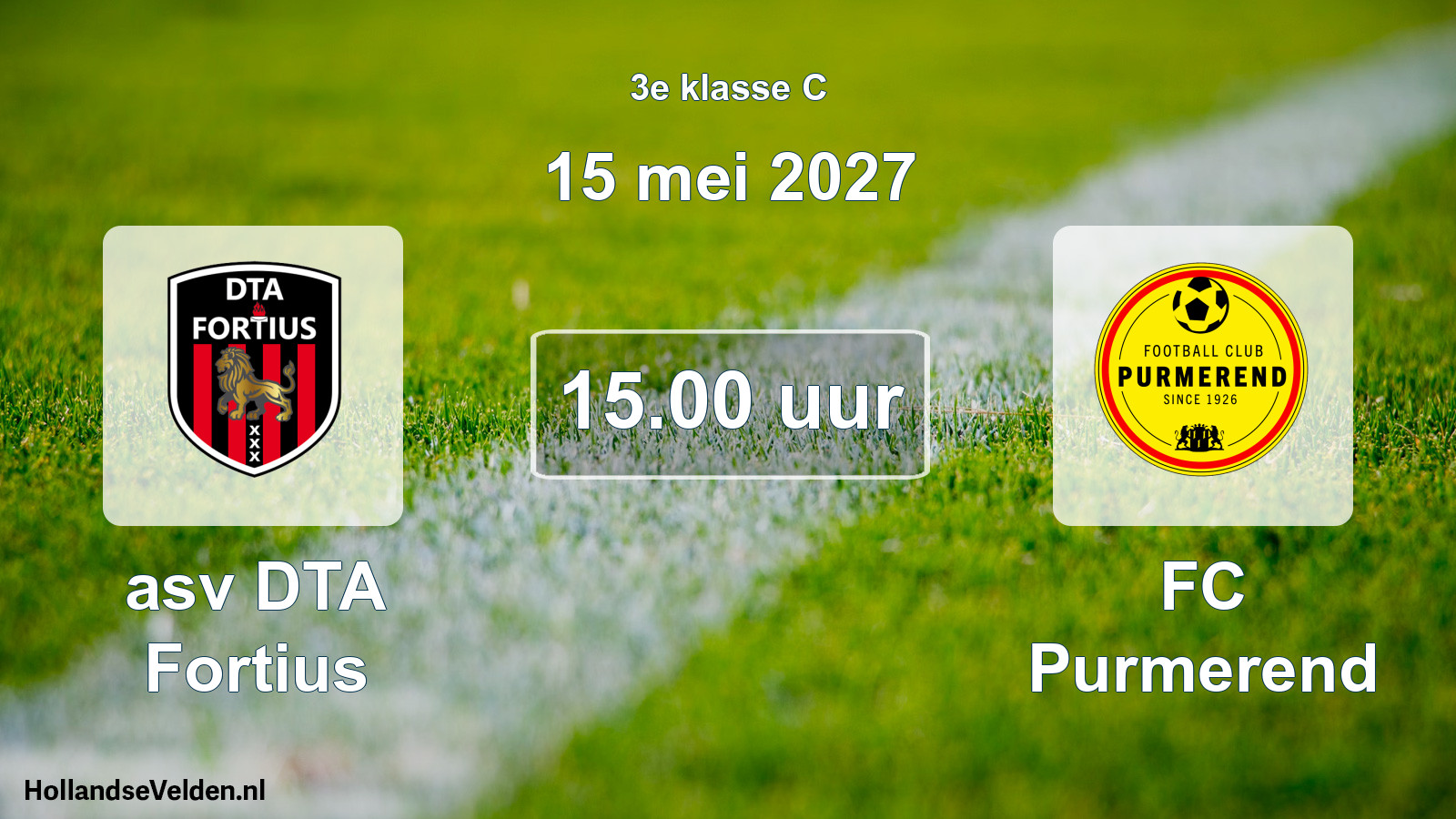Geplande wedstrijd: asv DTA Fortius - FC Purmerend (15 mei 2027)