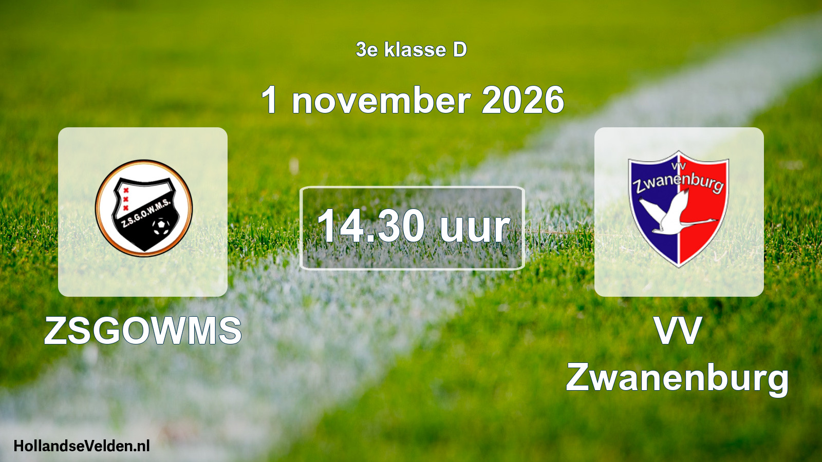 Geplande wedstrijd: ZSGOWMS - VV Zwanenburg (1 november 2026)