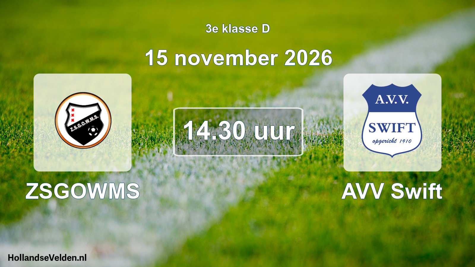 Geplande wedstrijd: ZSGOWMS - AVV Swift (15 november 2026)