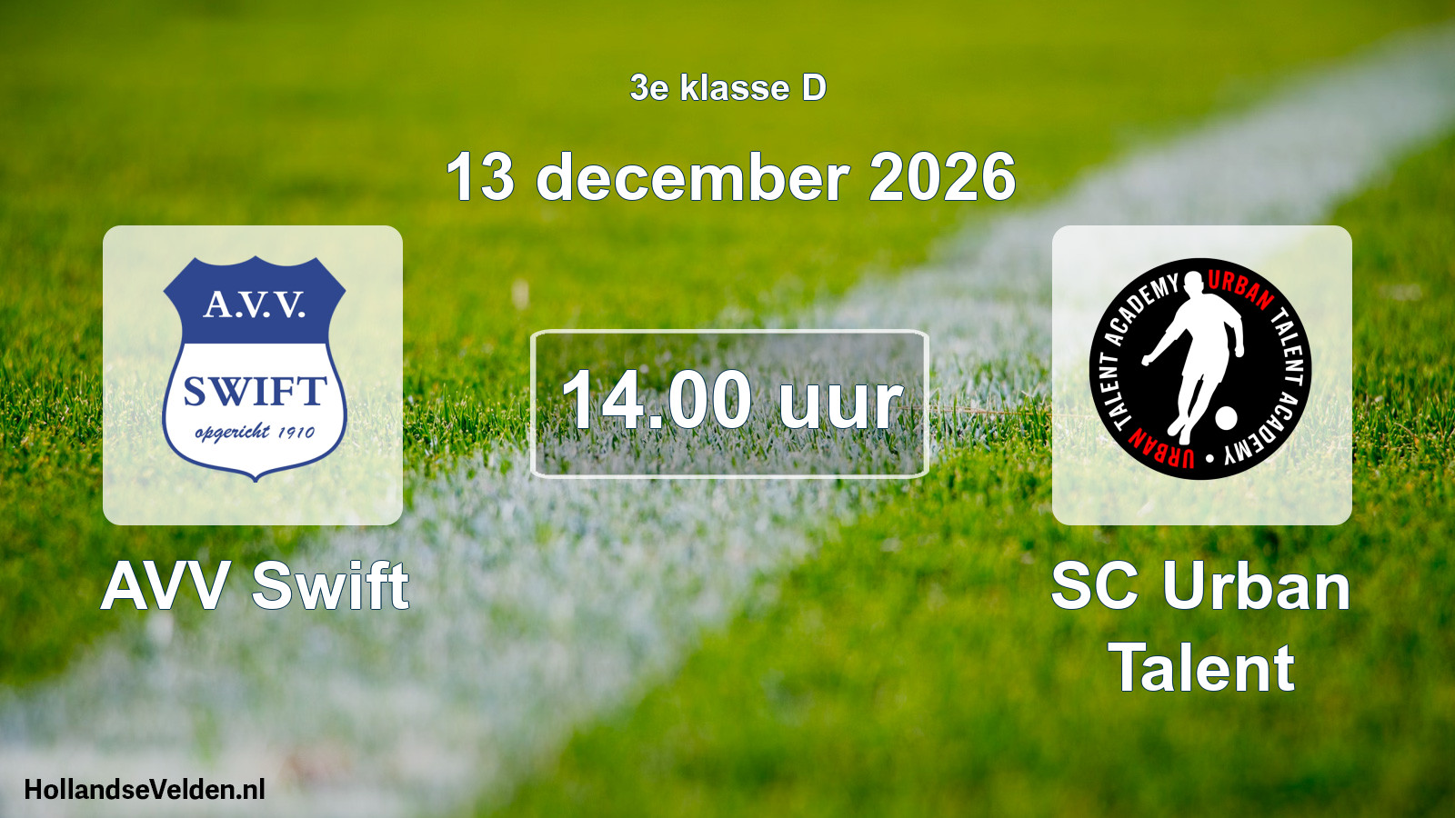 Scheduled Match: AVV Swift - SC Urban Talent (13 December 2026)