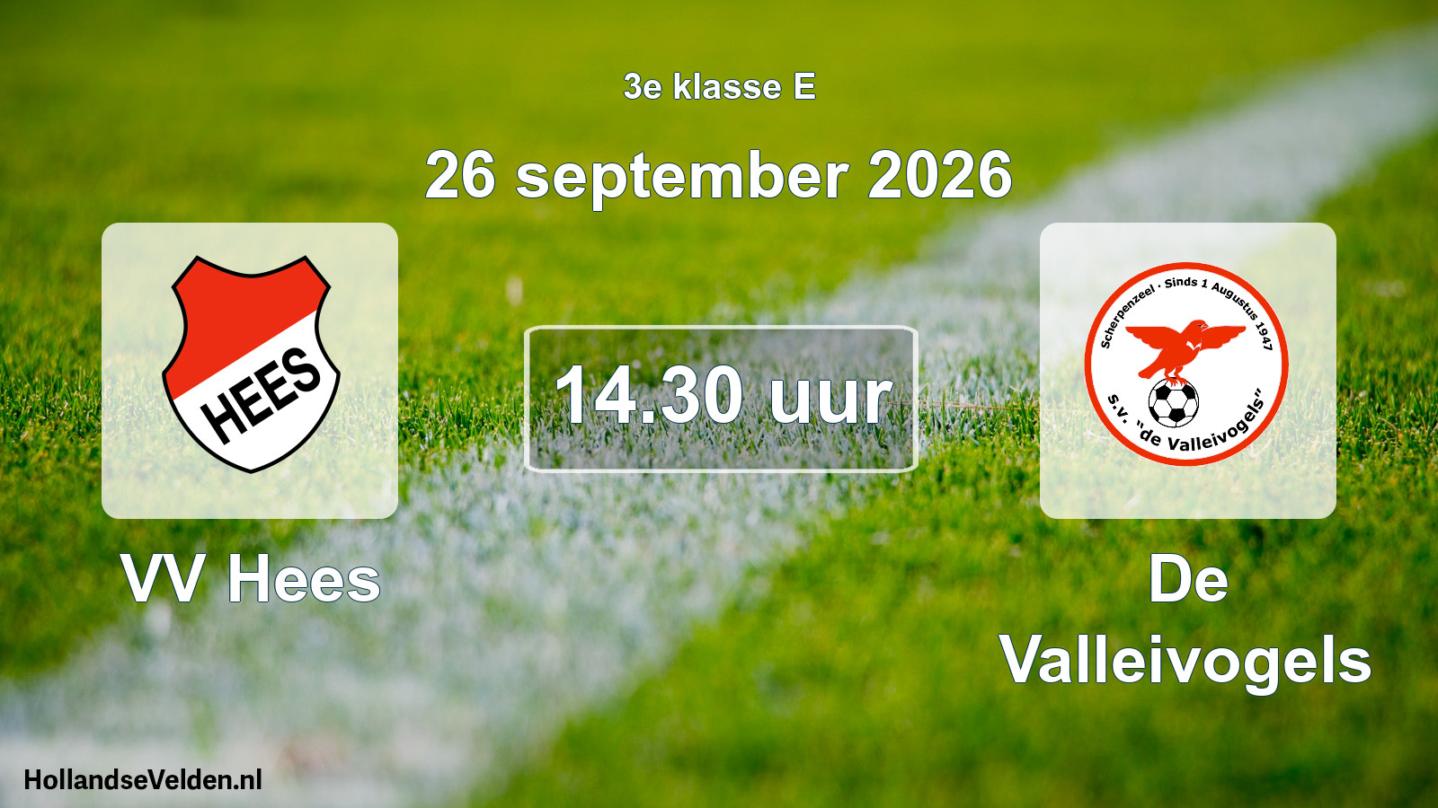 Geplande wedstrijd: VV Hees - De Valleivogels (26 september 2026)