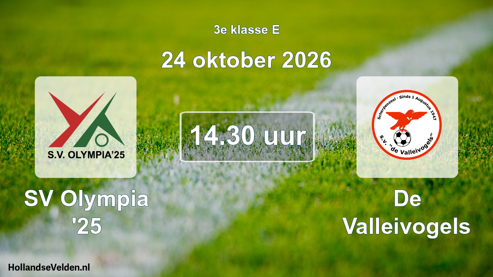 Geplande wedstrijd: SV Olympia '25 - De Valleivogels (24 oktober 2026)