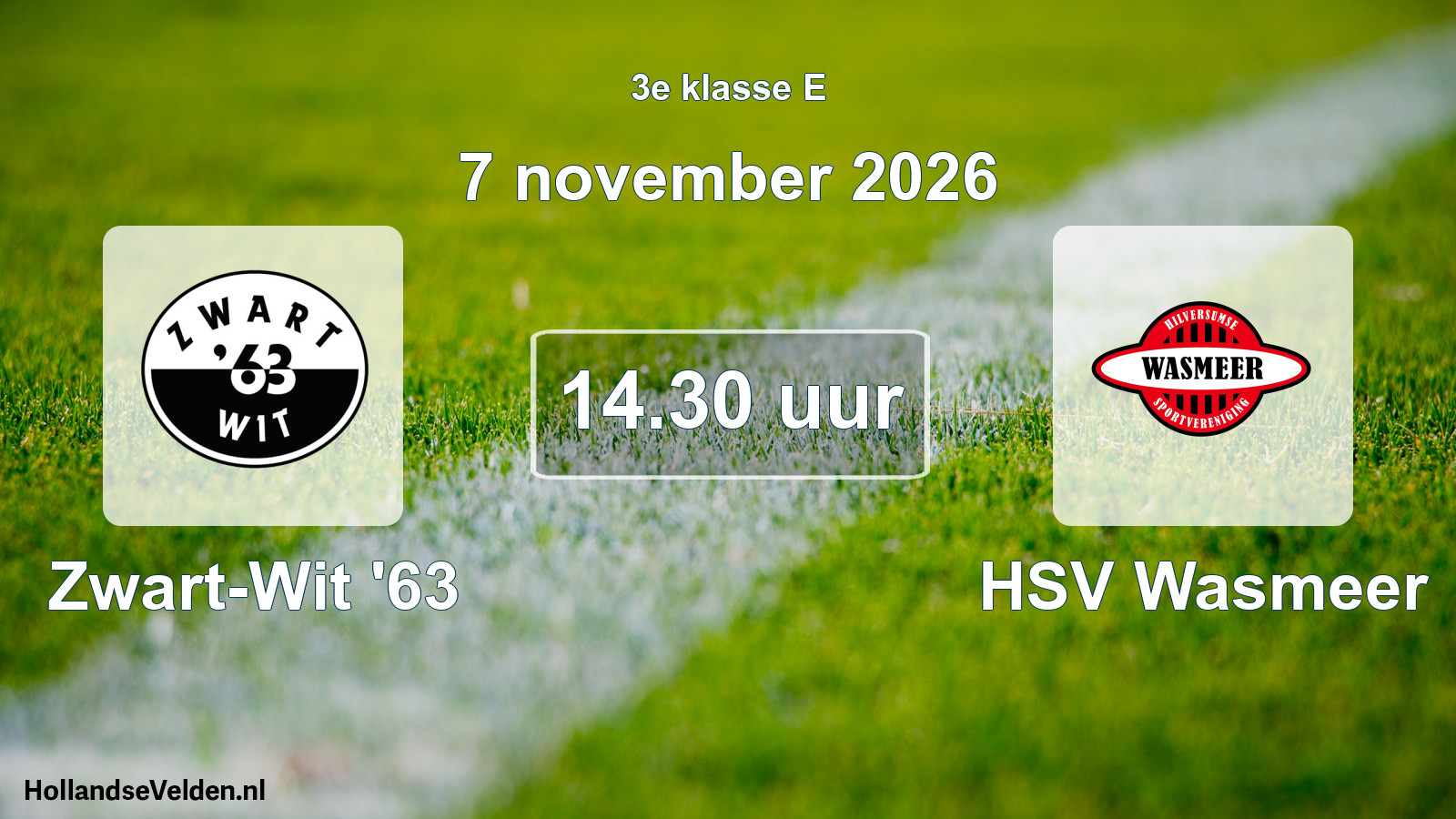 Geplande wedstrijd: Zwart-Wit '63 - HSV Wasmeer (7 november 2026)