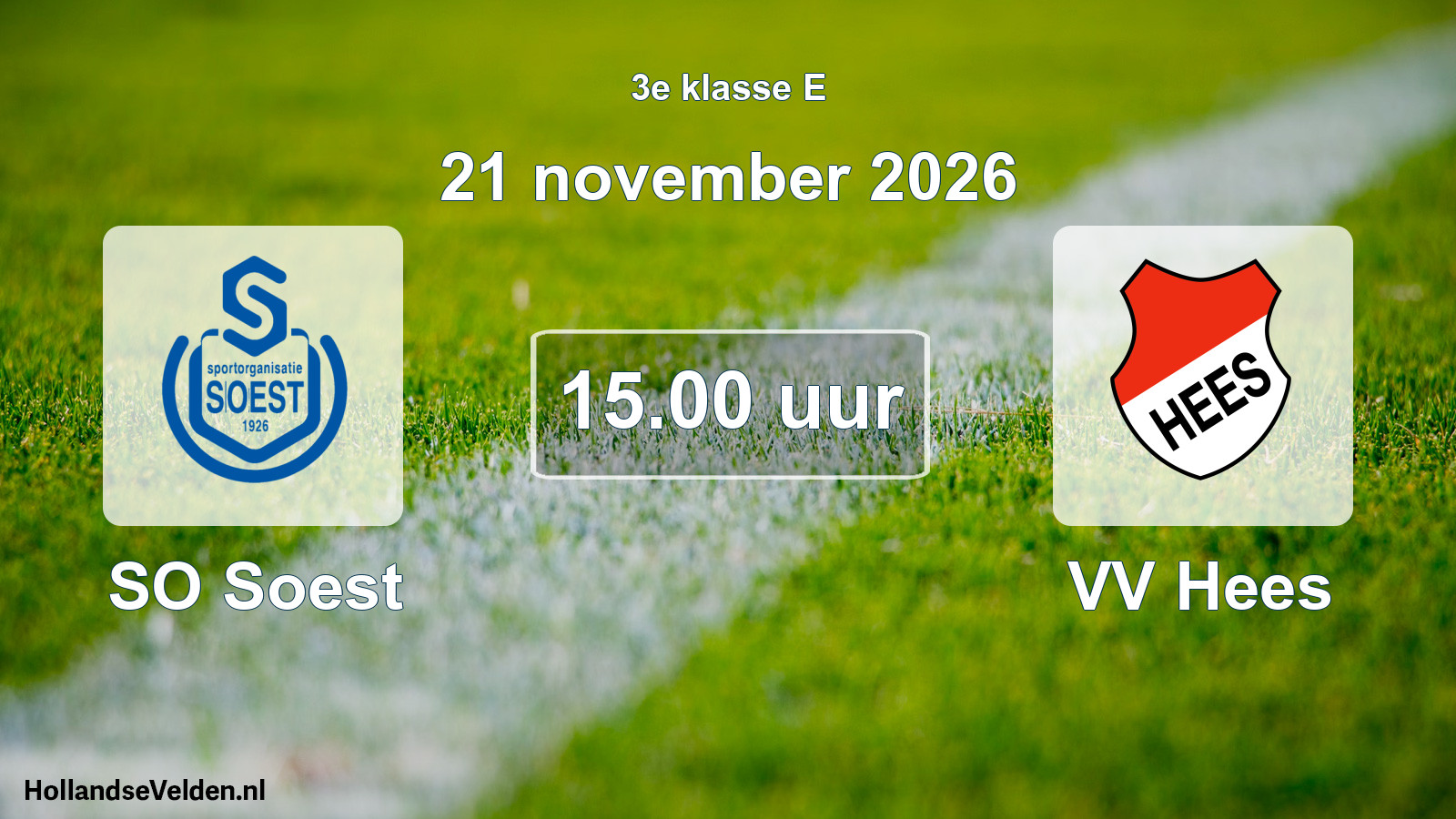 Geplande wedstrijd: SO Soest - VV Hees (21 november 2026)
