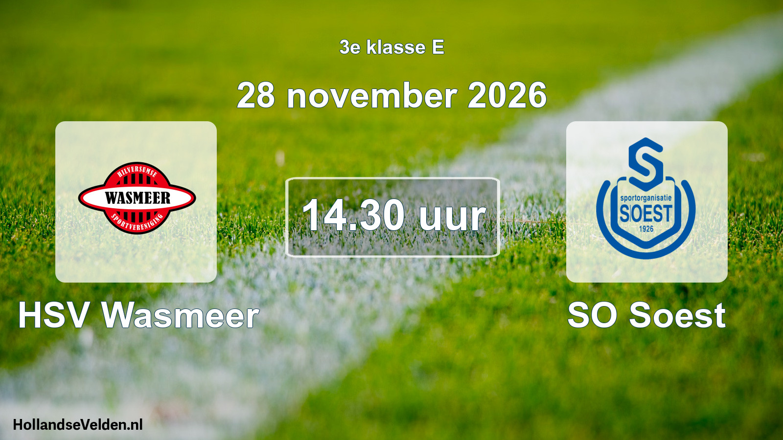 Geplande wedstrijd: HSV Wasmeer - SO Soest (28 november 2026)