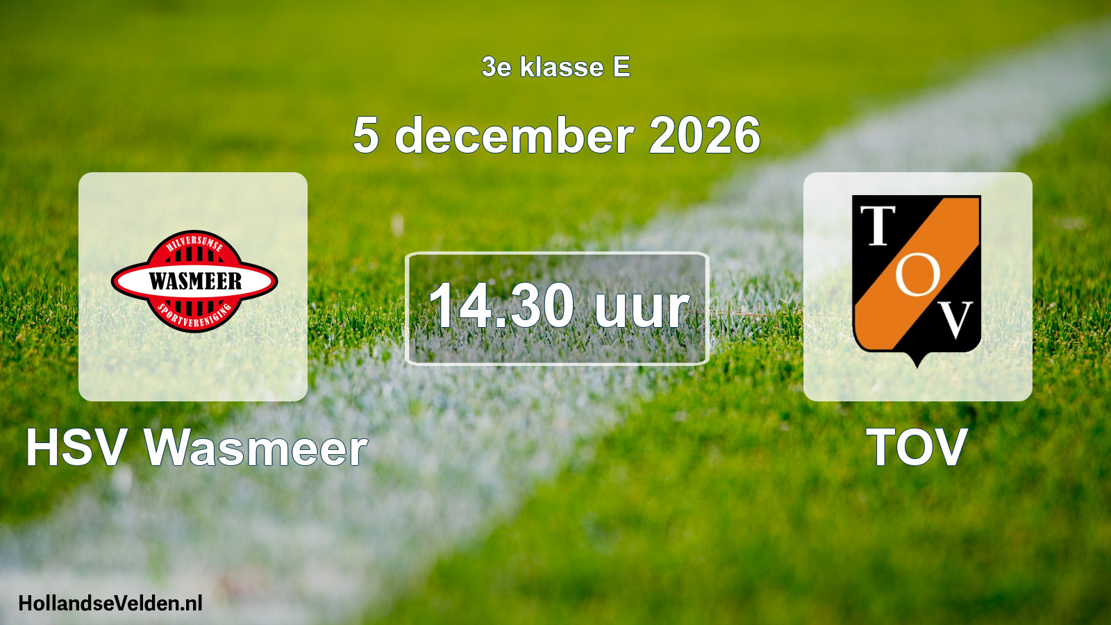 Geplande wedstrijd: HSV Wasmeer - TOV (5 december 2026)
