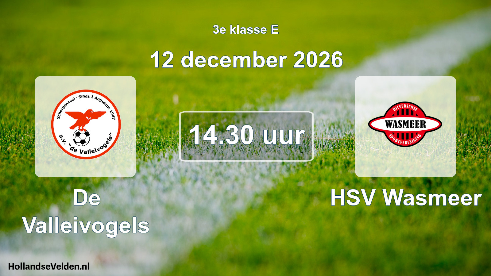 Geplande wedstrijd: De Valleivogels - HSV Wasmeer (12 december 2026)
