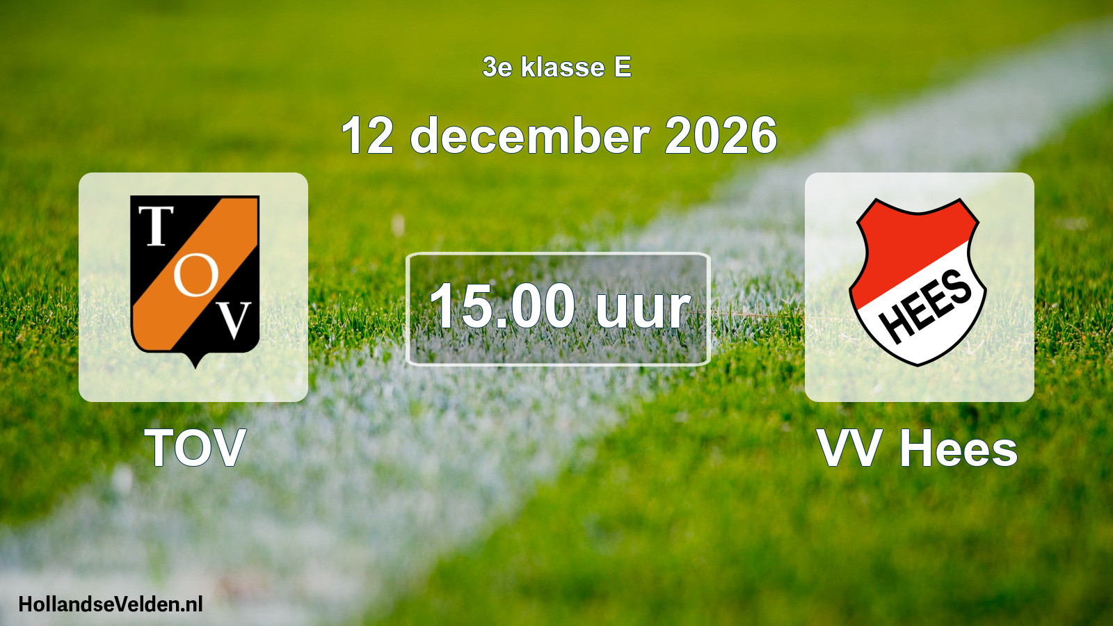 Geplande wedstrijd: TOV - VV Hees (12 december 2026)